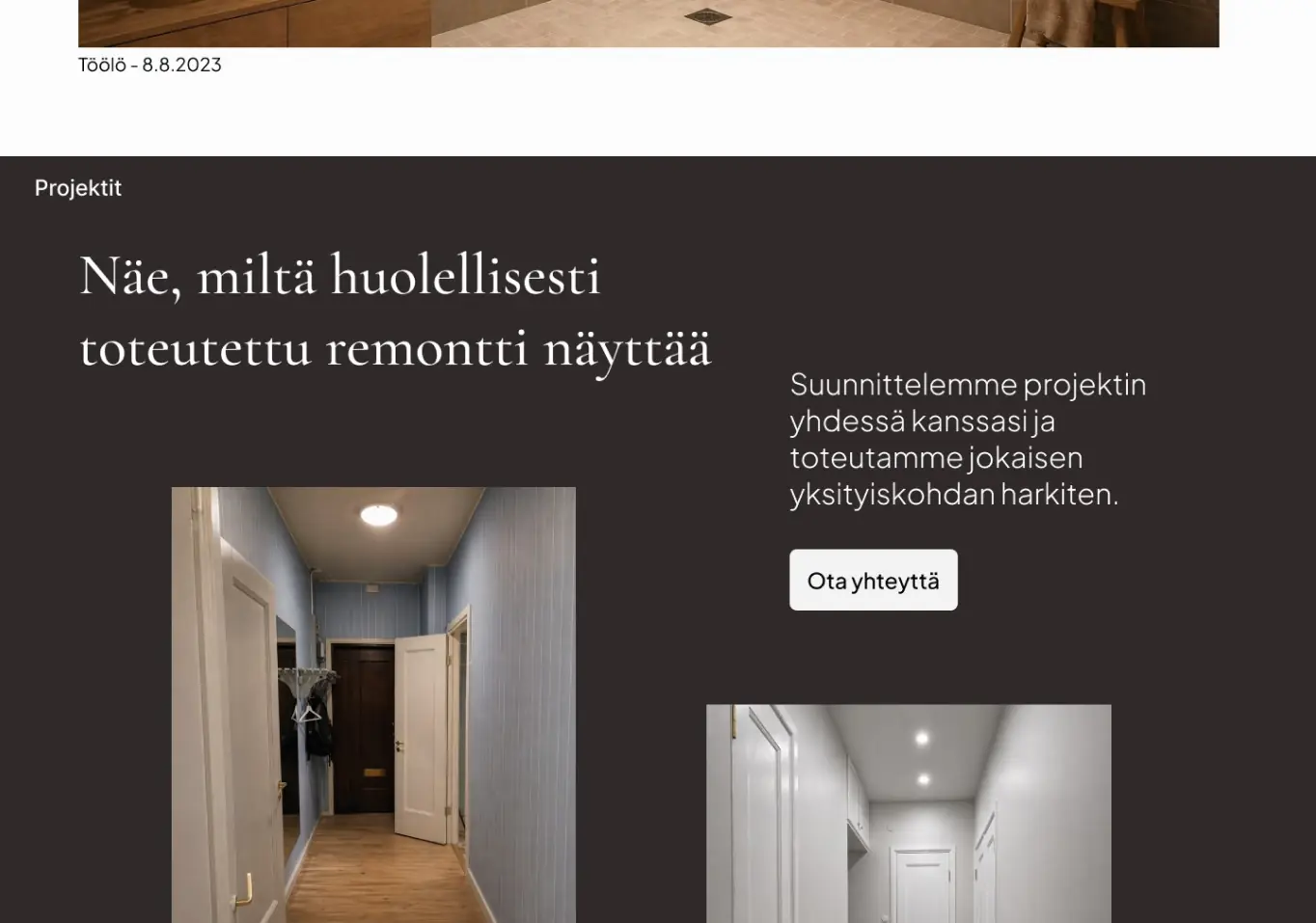 Remonttikohteen ennen- ja jälkeen-kuvat vierekkäin sekä projektiosio "Näe, miltä huolellisesti toteutettu remontti näyttää"
